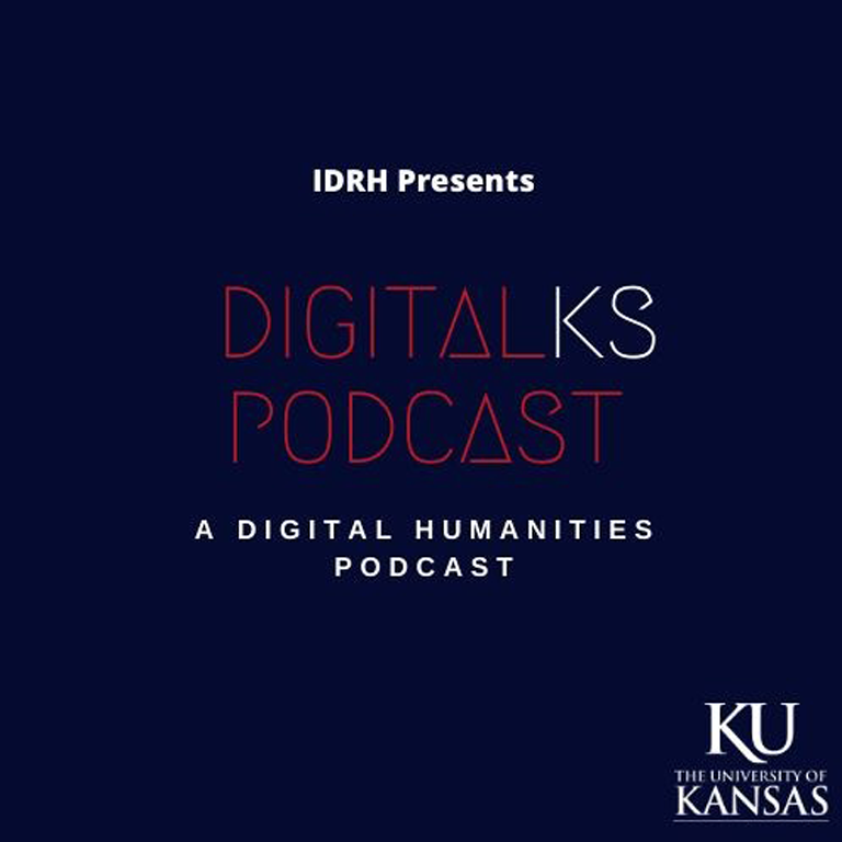 "IDRH Digitalks: A Digital Humanities Podcast"